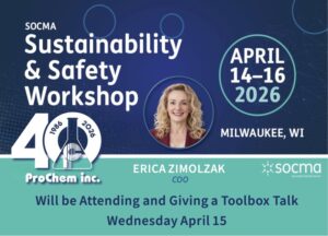 Blue background with white text announcing SOCMA Sustainability & Safety workshop April 14-16th and ProChem Inc.'s attendance.